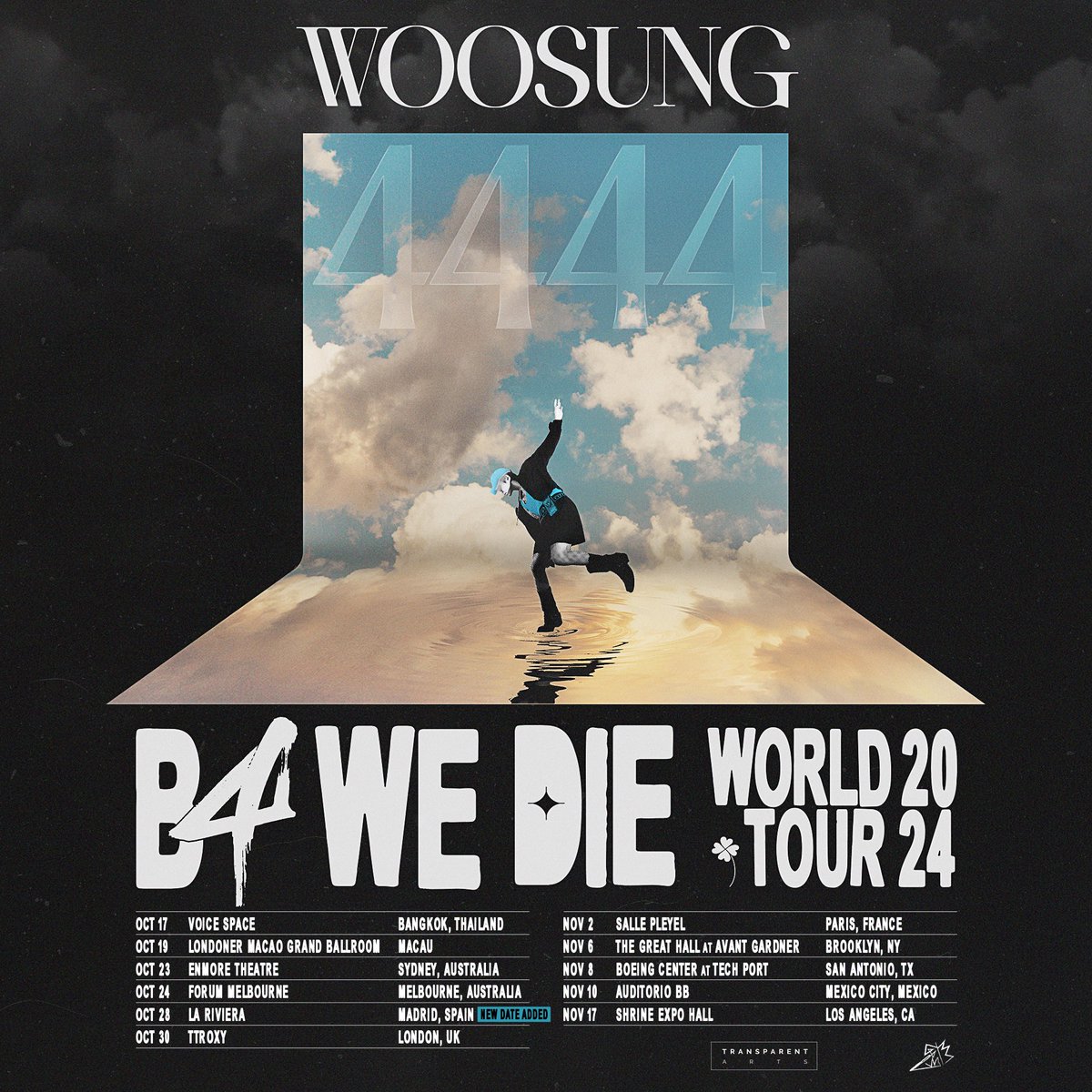 [4444] ‘B4 WE DIE’ Tour 

New Stop Added
📍Madrid, Spain

General Onsale: Oct 18 @ 10 a.m. local

Learn More: 🔗 woosungofficial.com/b4-we-die-tour/

#B4WEDIETour