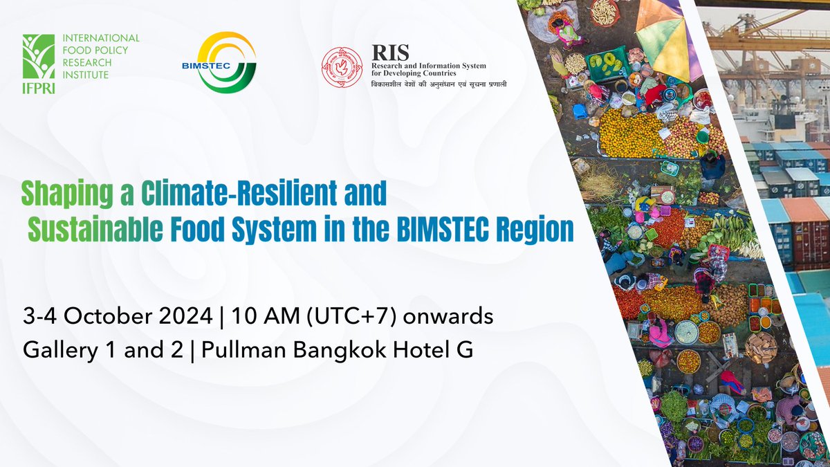 Highlights from the 'Shaping a Climate-Resilient &amp; Sustainable Food System in the BIMSTEC Region' organized by <a href="/IFPRI/">IFPRI</a> <a href="/BIMSTEC/">BIMSTEC</a> &amp; <a href="/RIS_NewDelhi/">RIS</a> in 
Thailand on 3-4 Oct. The event is an outcome of the "Regional Trade and Agricultural Transformation in the Bay of Bengal Countries".