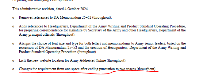 rArmyReddit's tweet image. TWO SPACES AFTER YOUR PUNCTUATION PEOPLE.

ARMY DISCIPLINE IS BACK.  THOSE OF US WHO LEARNED TO TYPE ON TYPEWRITERS ARE VINDICATED.

THE SINGLE MOST IMPORTANT AR 25-50 UPDATE OF OUR TIME.