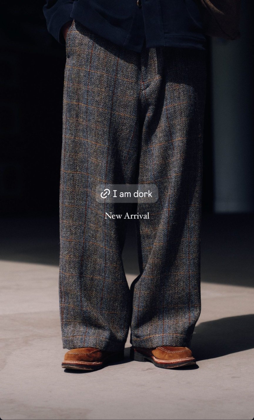 パンツ I AM DORK ''HARRIS TWEED TROUSERS'' I AM DORK ''HARRIS TWEED TROUSERS''