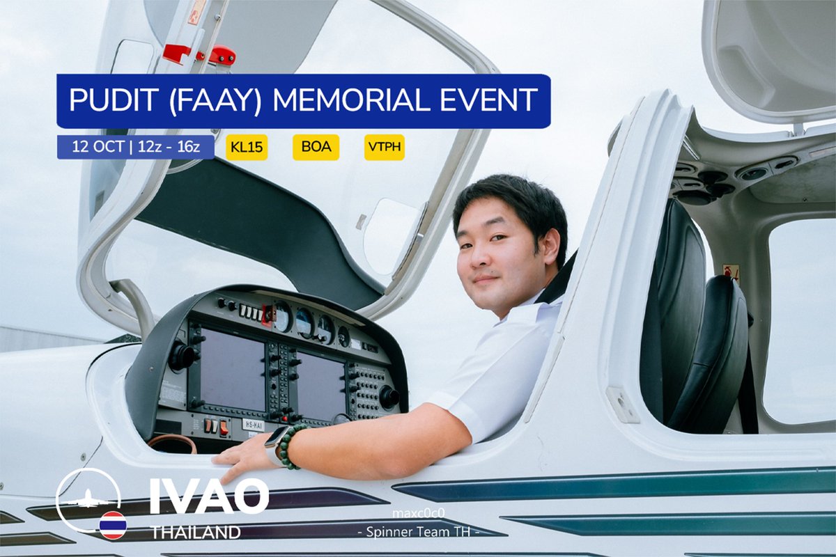 We invite you to join Pudit (Faay) Memorial Event on 12 October 2024. 1200z - 1600z.

We want to invite you to fly after his first ferry flight from BAC Klong 15 to Best Ocean Air Park. Then, fly to refuel at Hua Hin and back to Best Ocean.

forum.ivao.aero/threads/pudit-…