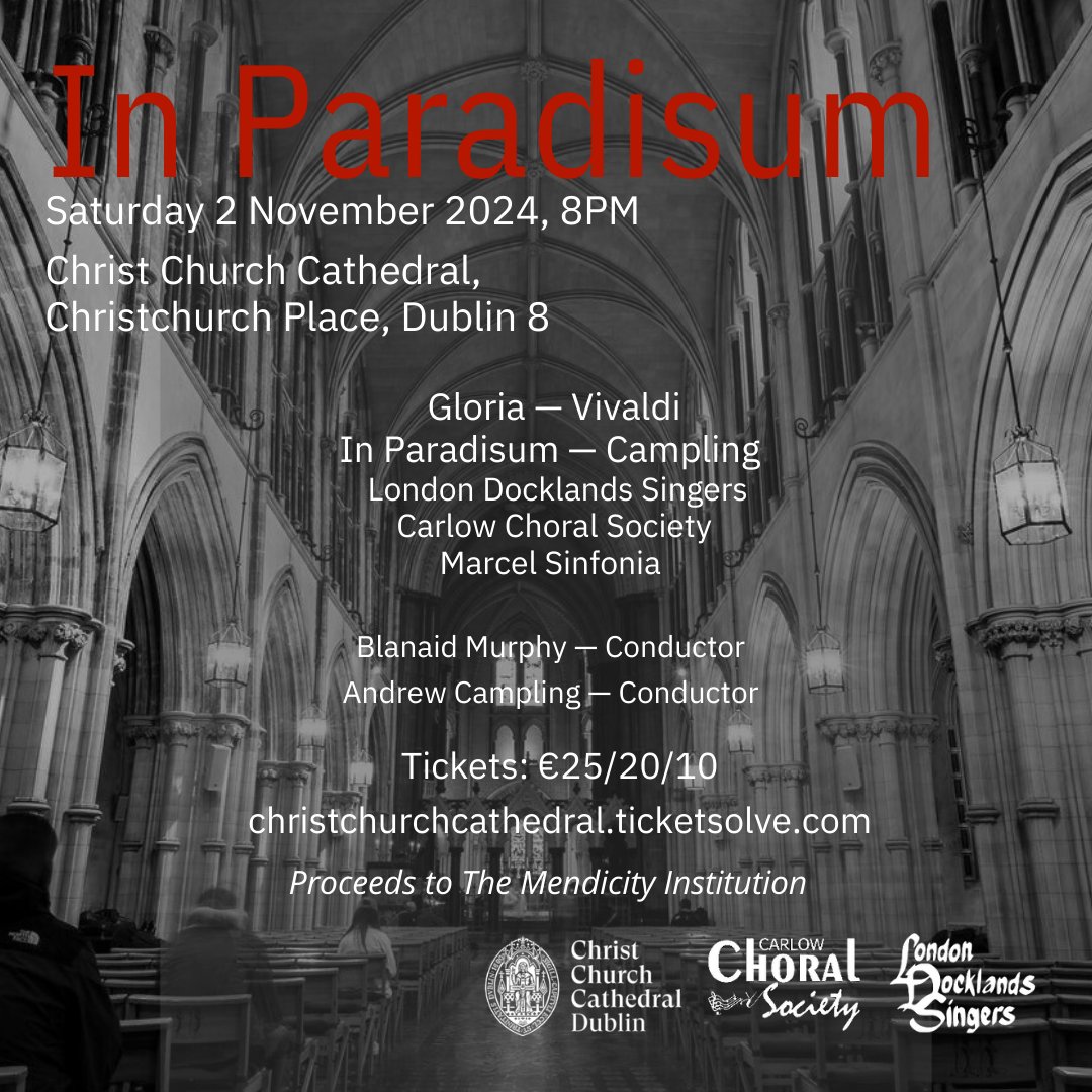 Tickets available for Nov 2nd now via christchurchcathedral.ticketsolve.com/ticketbooth/sh…

#whatson #dublin #concert #carlowchoralsociety #londondocklandsingers #christchurch
#inparadisum