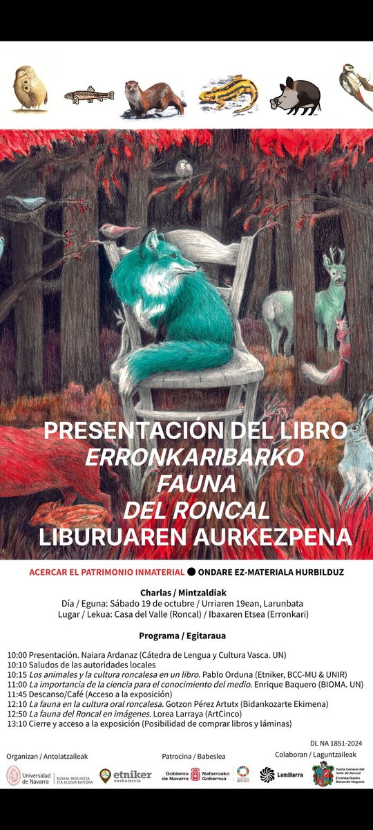 Atsegin handiz gonbidatzen zaituztegu Erronkaribarko Fauna del Roncal liburuaren aurkezpenera, datorren urriaren 19an, larunbata, Erronkaribarraren etxean izango dena. Jardunaldian, faunari eta honek tokiko kulturan duen rolari buruzko gaiak landuko dira, arlo honetako adituekin.