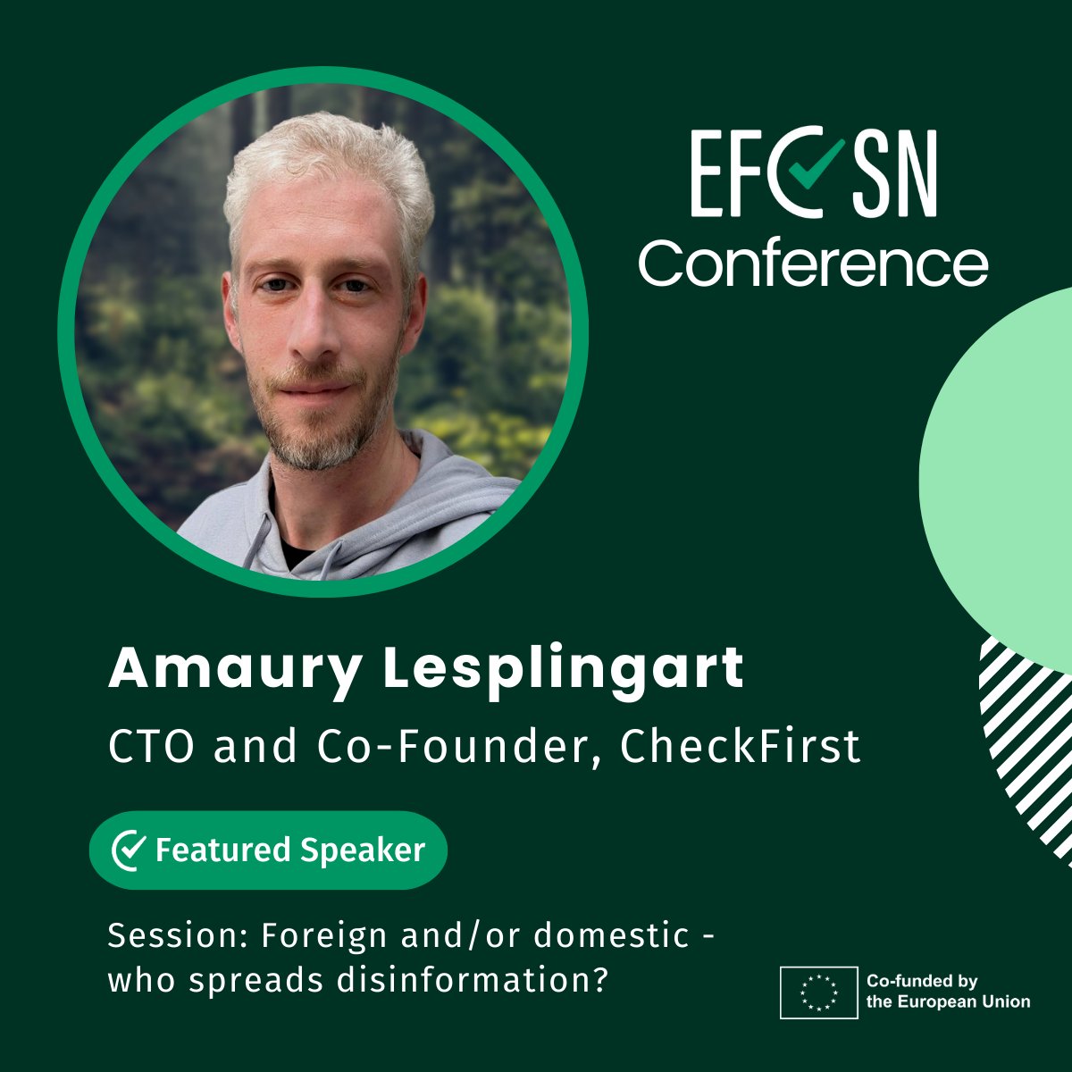 We're delighted to share that Amaury Lesplingart, CTO and co-founder of <a href="/CheckFirstHQ/">CheckFirst</a>, will be speaking at the #EFCSNConference. He will speak in a session on “Foreign and/or domestic - who spreads disinformation?"
You can still register to join us at efcsn.com/conference-2024.