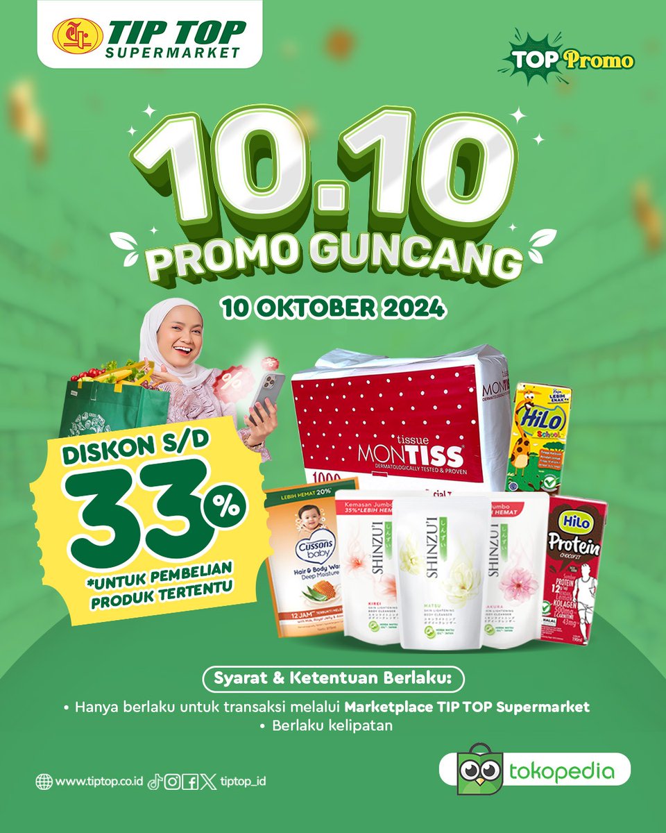 tiptop_ID's tweet image. Assalamualaikum Wr. Wb.  

Sahabat Tip Top, nantikan #PromoGuncang 10.10 belanja online via Marketplace TIP TOP Supermarket #Tokopedia periode 10 Oktober 2024!😍  

Nikmati belanja #PromoGuncang hanya 1 hari dan dapatkan diskon hingga 33% untuk pembelian produk tertentu.