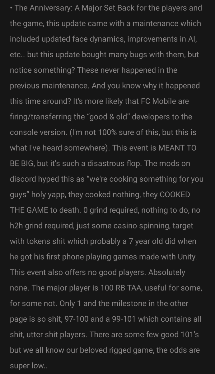 BackMossPlayz's tweet photo. IMPORTANT POST.

Reminder: THERE ARE 8 ATTACHMENTS. 4 in this, and the other 4 in the replies. Check them out if you're interested and can afford to use your time on reading them.

Talking about the current state of FC Mobile.

The game is slowly k*lling itself, and here are some of my points why it happened, and I need your guys help, if you read it, conclude more points so I'll be making another post later on how we can get together as a community to fight against it possibly. 

We together should stand as a community to overcome against this and possibly change the game.

And, we should perhaps stop spending money on the game from now as it's clearly not worth it. Some people spend thousands of FC points to get a sh!t cards and garbage rewards.

Your support and your replies shared will be appreciated. 

Repost, share, like, comment as much as you can so it can reach everyone. 

@tutiofifa @kean_eafc @minusfcmobile @Nikolas7FC @FcBrownYT @GWM9MOP @ShreyP21 @MariusMM06 @Nakata767  @FCM_GAMINGREAL @ea_fcmobile_ @ChaplotGarv @vup018 @MeeerSzn @FCMobileCrew @Ea_FcMogul
@FirstHalfYT @KJavierFM @EAFCUniverse24 @abhayv5545 @Akash62455881 @DrPinguPlays
@Amar__FC @khoonigamingg @Azraelgaming18 @Neonfc24 @Archlordyt02 @ea_fcmobile_ @EAFCMobileForum @SGamerFC @FcBrownYT @FCMobileCrew @BudRup_Gamer @GigaXGame @fcmobileenews @Sappurit @artemii4fifa @minusfcmobile @solaprise2 @itsrazzhd @TASGAMING04 @MysterioDeYT @IvanEAFC @PhanMinhHauFFM