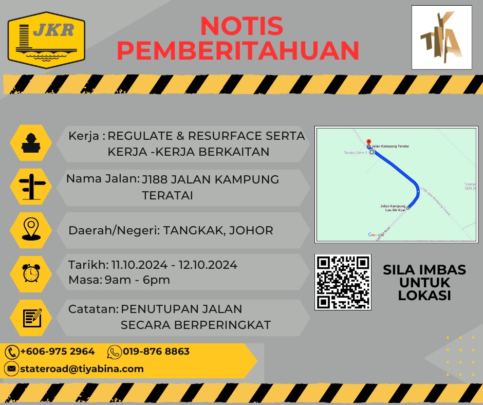 NOTIS PEMBERITAHUAN PENYELENGGARAAN JALAN NEGERI.

KERJA-KERJA REGULATE &amp; RESURFACE SERTA KERJA LAIN BERKAITAN DI JALAN KAMPUNG TERATAI J188. 

KERJA MULA : 11.10.2024 SEHINGGA 12.10.2024

MASA : 9.00 PM - 6.00 AM 

SILA PATUHI PAPAN TANDA JKR. KESULITAN AMAT DIKESALI.