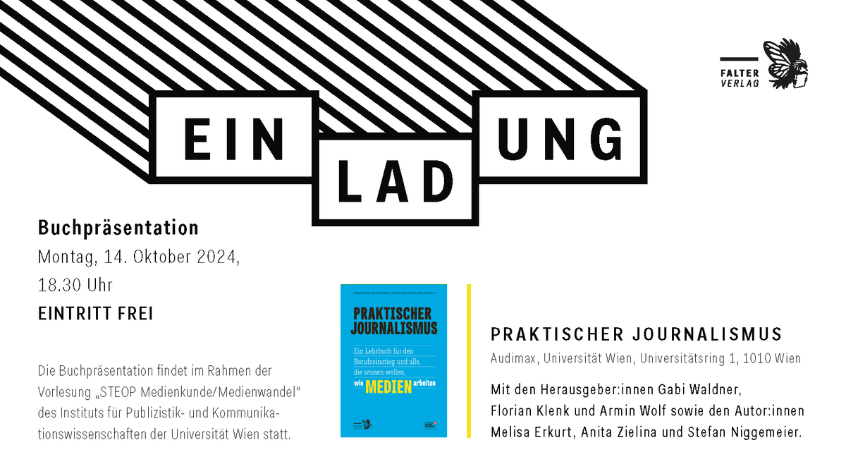 @falter_at (@falter_at) on Twitter photo 📚 Am 14.10. um 18.30 Uhr präsentieren <a href="/gabiwaldner/">gabi waldner</a>, <a href="/florianklenk/">Florian Klenk</a> und <a href="/ArminWolf/">Armin Wolf</a> das Buch "Praktischer Journalismus", gemeinsam mit <a href="/MelisaErkurt/">Melisa Erkurt</a>, Anita <a href="/Zielina/">Anita Zielina</a> und Stefan Niggemeier <a href="/niggi/">Stefan Niggemeier</a>, im Audimax der <a href="/univienna/">Universität Wien</a> (Universitätsring 1, 1010 Wien)
Eintritt frei! 📚 Am 14.10. um 18.30 Uhr präsentieren <a href="/gabiwaldner/">gabi waldner</a>, <a href="/florianklenk/">Florian Klenk</a> und <a href="/ArminWolf/">Armin Wolf</a> das Buch "Praktischer Journalismus", gemeinsam mit <a href="/MelisaErkurt/">Melisa Erkurt</a>, Anita <a href="/Zielina/">Anita Zielina</a> und Stefan Niggemeier <a href="/niggi/">Stefan Niggemeier</a>, im Audimax der <a href="/univienna/">Universität Wien</a> (Universitätsring 1, 1010 Wien)
Eintritt frei!