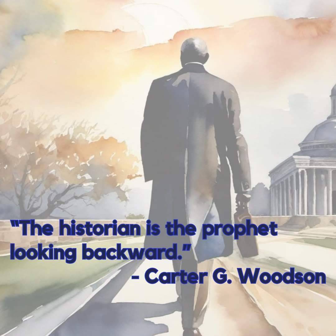 BlkHistStudies's tweet image. 📚 "The historian is the prophet looking backward." - Carter G. Woodson #CarterGWoodson #WisdomInWords