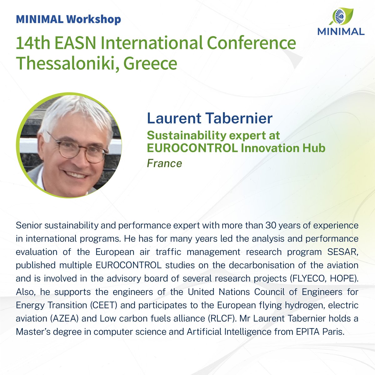 MINIMAL_project (@minimal_project) on Twitter photo Laurent Tabernier, sustainability expert at the <a href="/eurocontrol/">EUROCONTROL</a>, will be presenting at the <a href="/EASN_Conference/">EASN International Conferences</a> in #Thessaloniki! Boasting more than 3 decades of involvement in international initiatives, he remains influential in advancing #eco-friendly air #traffic solutions🌱🛩️ Laurent Tabernier, sustainability expert at the <a href="/eurocontrol/">EUROCONTROL</a>, will be presenting at the <a href="/EASN_Conference/">EASN International Conferences</a> in #Thessaloniki! Boasting more than 3 decades of involvement in international initiatives, he remains influential in advancing #eco-friendly air #traffic solutions🌱🛩️