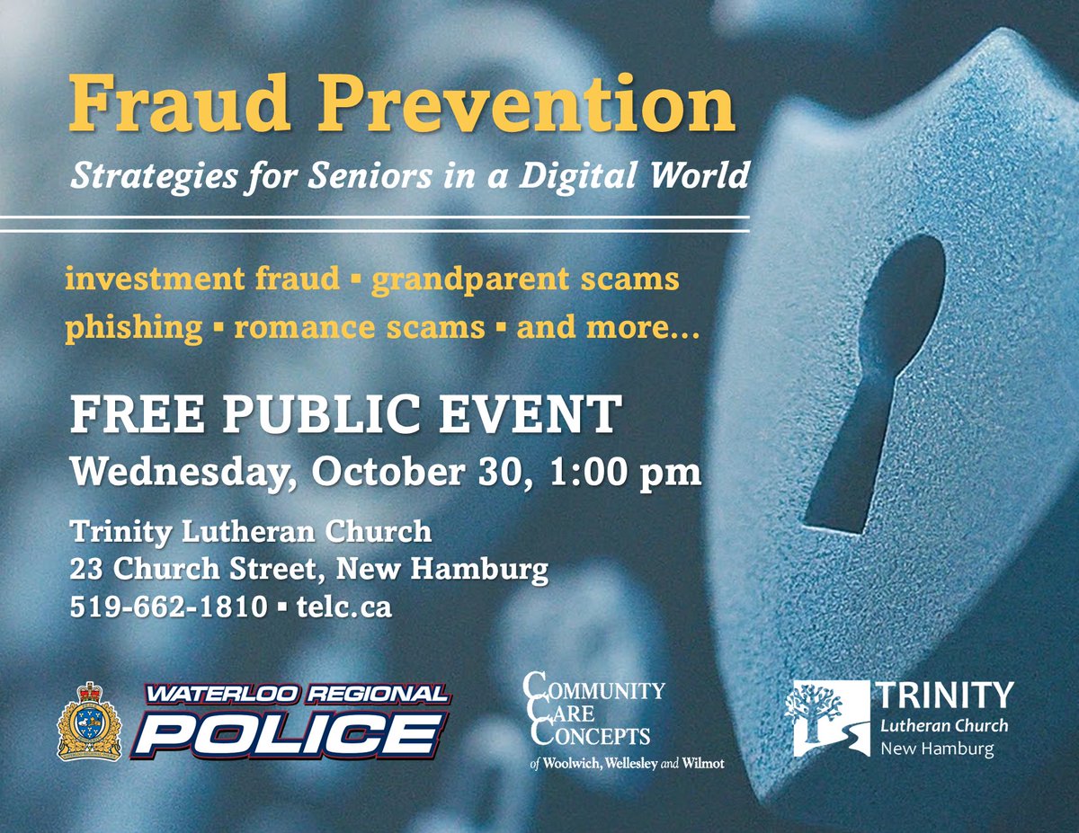 Consider joining us on October 30th for this free public event with information on fraud prevention from Waterloo Regional Police. All are welcome!