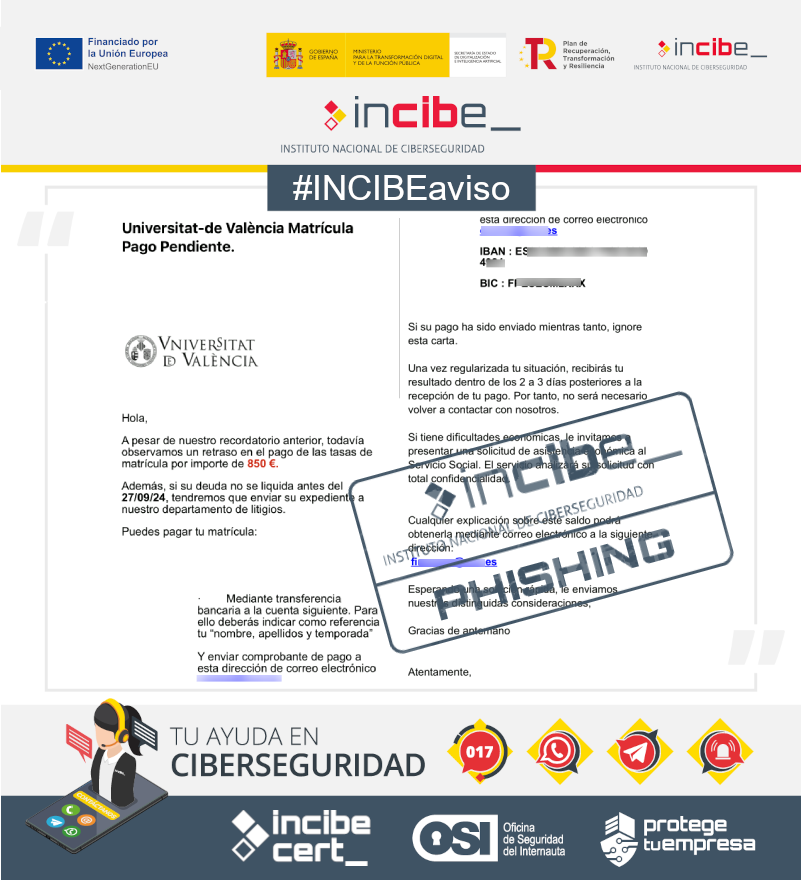 osiseguridad's tweet photo. ⚠️ #INCIBEaviso | No caigas en los #engaños que te reclaman el pago de tu #matrícula universitaria. Se trata de una campaña de #phishing para robar tus datos y tu dinero.

https://t.co/htLYtTLPVM

#AvisosDeSeguridad #NextGenerationEU https://t.co/5Uz9HDS2EB