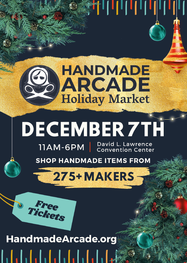 #SoulBlast - Handmade Arcade Holiday Market | Saturday, Dec 7th, 11AM-6PM at David L. Lawrence Convention Center. HandmadeArcade.org