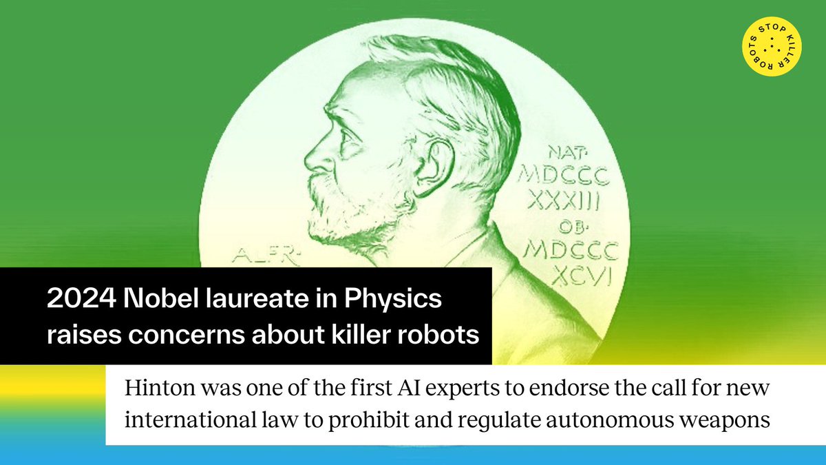 BanKillerRobots's tweet image. 2024 #Nobel laureate in Physics Geoffrey Hinton has endorsed the call for new international law to prohibit and regulate #AutonomousWeaponsSystems.

stopkillerrobots.org/news/2024-nobe…