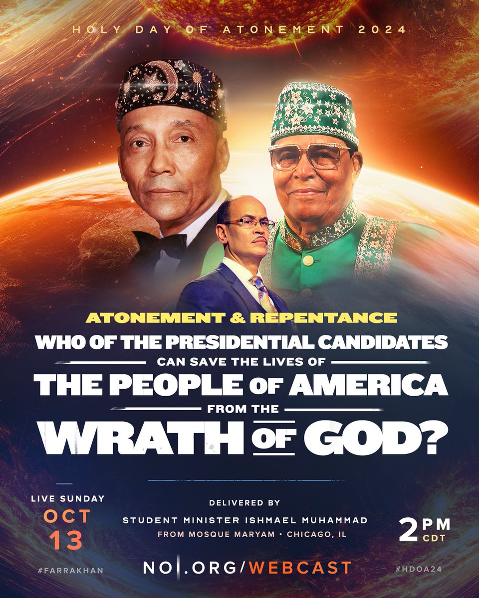 TheFinalCall's tweet photo. On Sunday, October 13, Student Minister Ishmael Muhammad will deliver the Holy Day of Atonement 2024 Address. Join us in Chicago at
@mosquemaryam
or watch the live webcast at 2PM CDT https://t.co/SKNmipCT4K #HDOA24 #Farrakhan #MillionManMarch https://t.co/PPTwhJ3m9p