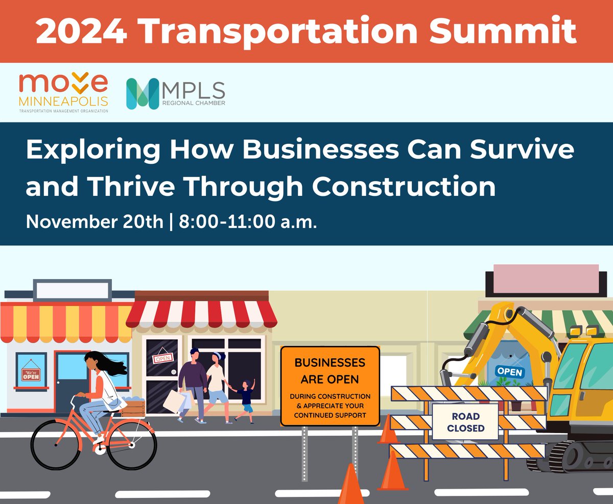 Join us for the 2024 Transportation Summit on how businesses survive transportation infrastructure construction. How to navigate through the planning &amp; building process. 
Wed. 11/20, 8 - 11 a.m.
The Hennepin, 900 Hennepin Ave
Breakfast included. Register: tinyurl.com/bdev8e8m