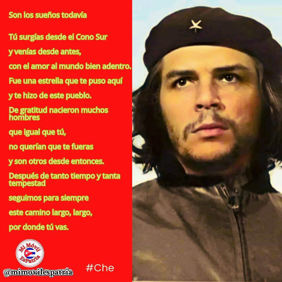 El Che no solo venció a sus enemigos, venció a la muerte; cayó para inmortalizarse, convirtiéndose en un símbolo para las heroicas juventudes que en todos los lugares del mundo combaten contra la injusticia y por la libertad.
#CheVive
