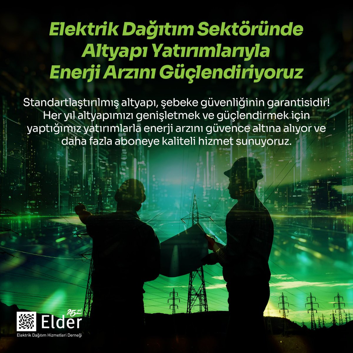 Elektrik Dağıtım Sektöründe Altyapı Yatırımlarıyla Enerji Arzını Güçlendiriyoruz!

Standartlaştırılmış altyapı, şebeke güvenliğinin garantisidir. Her yıl altyapımızı genişletmek ve güçlendirmek için yaptığımız yatırımlarla enerji arzını güvence altına alıyor ve daha fazla aboneye