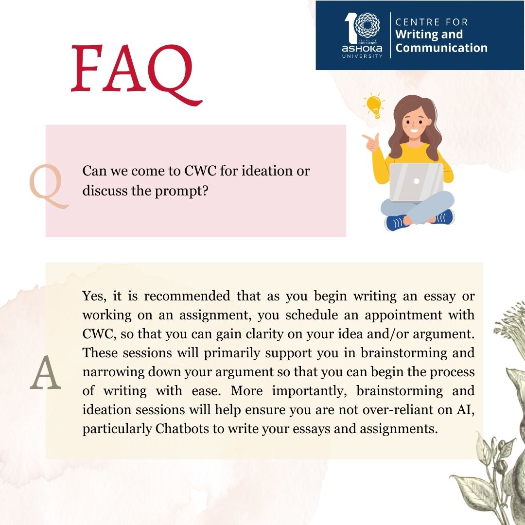 CWC_AshokaUniv's tweet image. Got questions about how CWC can support your writing journey? From brainstorming ideas to enhancing your academic skills, we’re here for every step—whether it’s essays, creative projects, or presentations. Check out our FAQs for more! #WritingSupport #Creativewriting