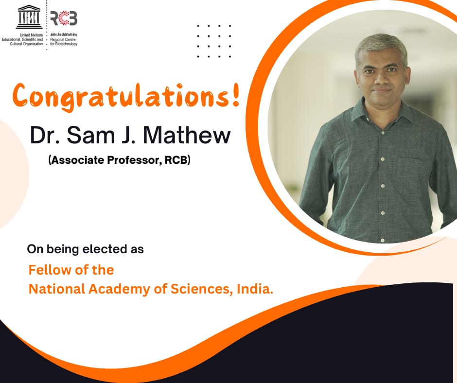 We congratulate Dr. Sam J. Mathew on being elected as a Fellow of the National Academy of Sciences, India. His research over the past 16 years has advanced our understanding of skeletal muscle development, with potential applications in regeneration and disease interventions.
