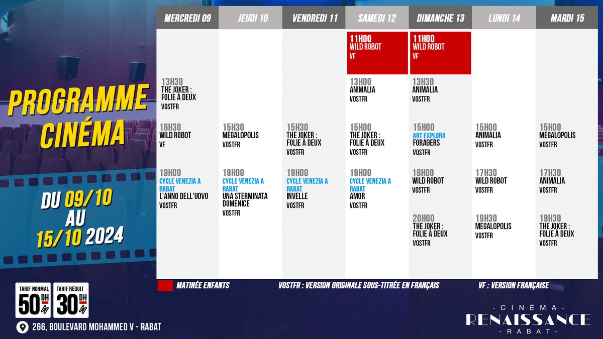📢 📢 Nouveau programme !!
🎫 Tarif normal : 50 Dhs
🎟 Tarif réduit ( étudiant / enfant ) : 30 Dhs
📍 266 Ave Mohammed V, Rabat 10010