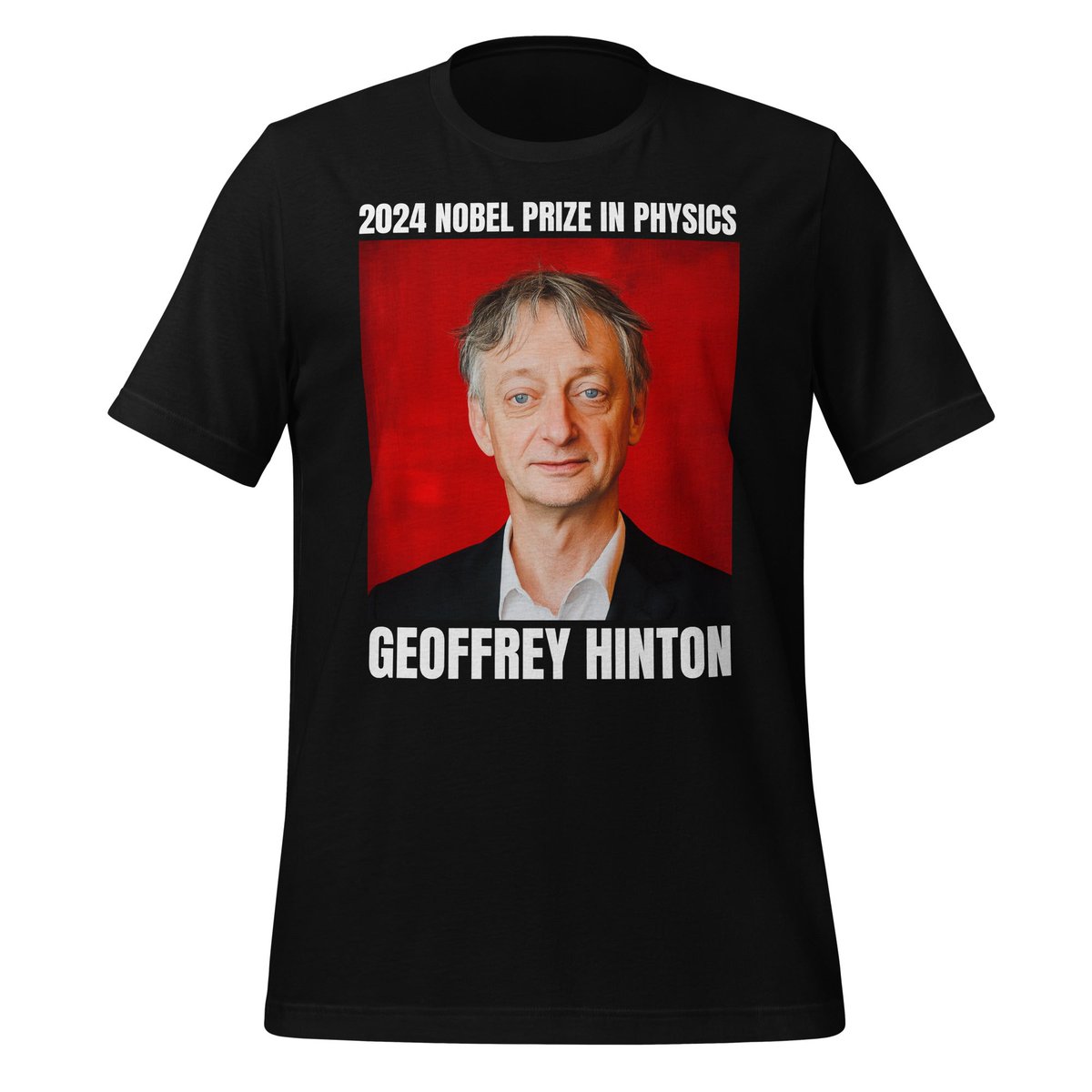wwwAIstore's tweet image. 2024 Nobel Prize in Physics Geoffrey Hinton T-Shirt (unisex)
± $16.99
artificial-intelligence.store/products/2024-…

Celebrate AI achievements with our 2024 Nobel Prize in Physics Geoffrey Hinton T-Shirt. Honor a pioneer in a comfortable, stylish tee. #AIPioneers #TechTribute #FutureOfPhysics