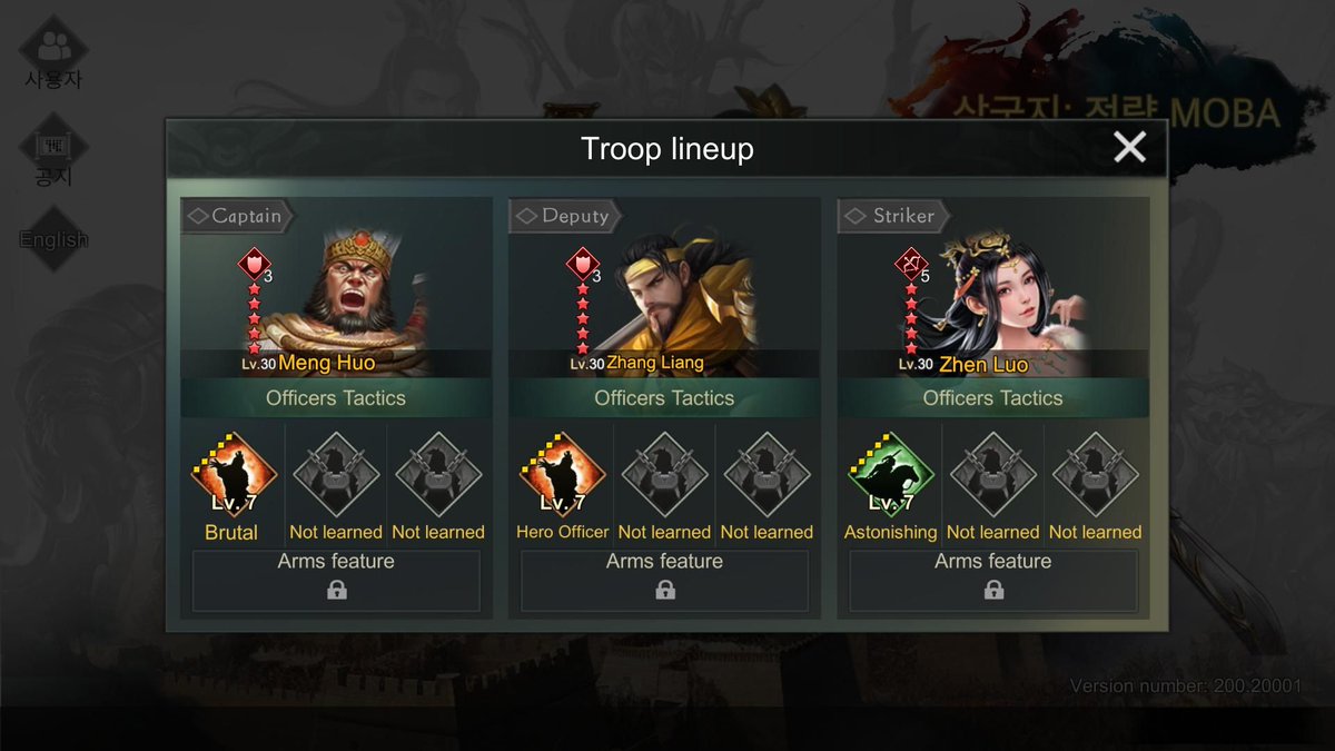 Three Kingdoms: Strategy MOBA : Meng Huo + Zhang Liang + Zhen Luo
Tactic: [Brutal ] [Hero Officer] [Astonishing]