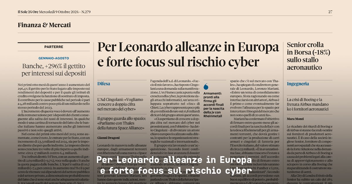Leonardo_IT's tweet image. 📰 Sul @sole24ore il racconto della giornata di apertura di #Cybertech2024, dove il nostro AD e DG Roberto Cingolani e il nostro Condirettore Generale Lorenzo Mariani hanno descritto la strategia del Gruppo in termini di alleanze europee ed evidenziato gli obiettivi di crescita…