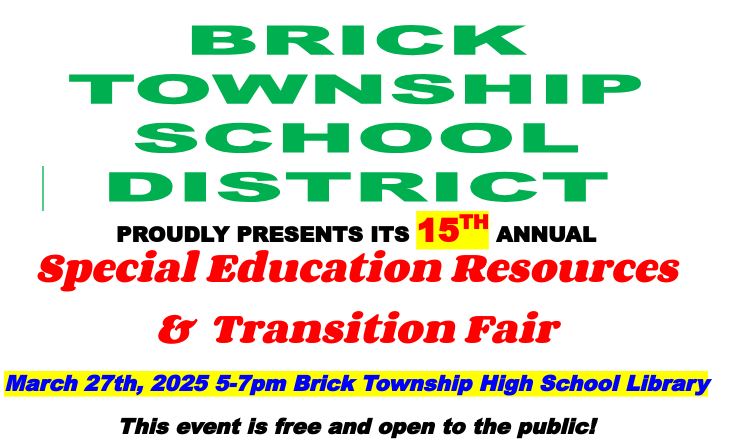 BtpsSrvcs's tweet photo. Save The Date! Visit the Annual Special Education Transistion Fair on 3/27 in the @BTHSDragons library, 5 PM - 7 PM! Free &amp; open to the public! Gain access to a plethora of resources to assist your child! Contact dnovick@brickschools.org for more info! 💚 @Brick_K12 https://t.co/tzHBchv9H2