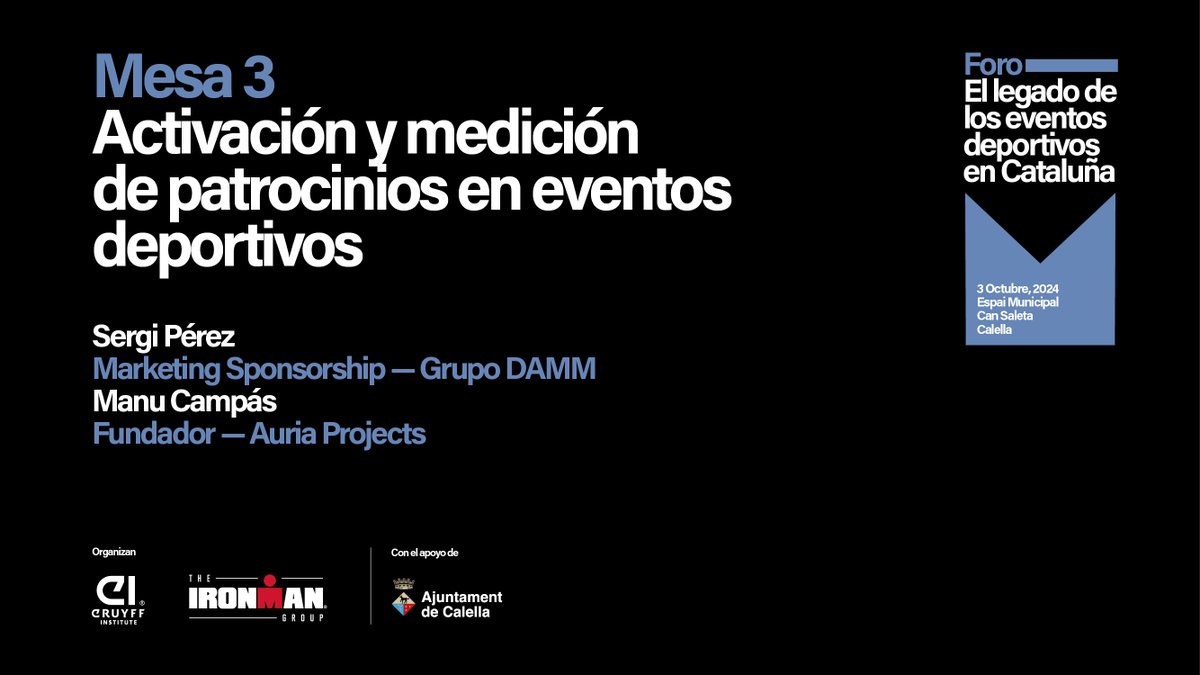 CruyffInstitute's tweet image. At Panel 3 of the "Legacy of Sporting Events in Catalonia" Forum, co-organized with @IRONMANtri Spain, Sergi Pérez and Manu Campás shared how #brands can meaningfully activate their presence and measure return on investment in #SportingEvents.