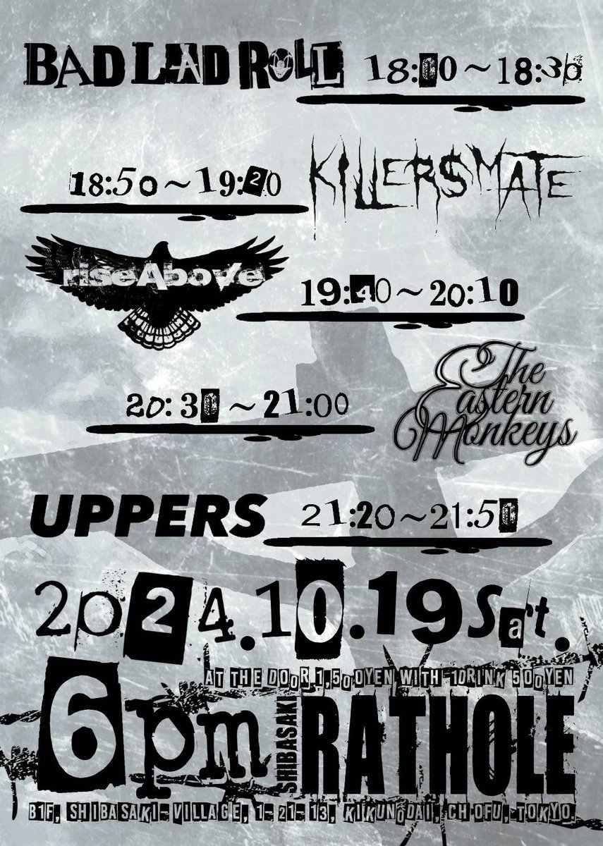 rayxfire's tweet photo. 2024/10/19(sat)
@調布柴崎RATHOLE
@rathole_tokyo 
BAD LAD ROLL presents
『BREAK the PARTY!!!!』
OPEN : 17:30
START : 18:00
CHARGE : ¥1,500+1D
ACT : 
The Eastern Monkeys
UPPERS
KILLERS MATE
riseAbove
BAD LAD ROLL

#BREAKthePARTY #柴崎 #RATHOLE https://t.co/GWU4ONCzOE