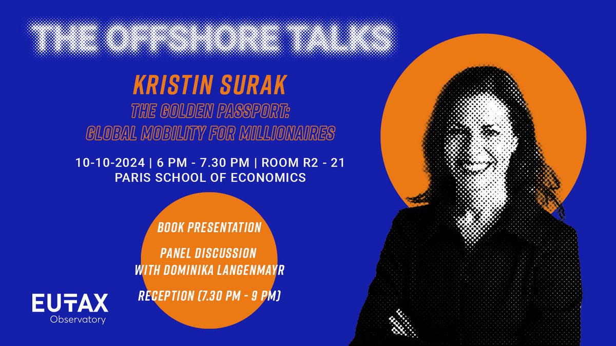 EU Tax Observatory (@taxobservatory) on Twitter photo 🚨 Reminder! Tomorrow, join us for "The Golden Passport: Global Mobility for #Millionaires" with Kristin Surak and <a href="/D_Langenmayr/">Dominika Langenmayr</a> at <a href="/PSEinfo/">Paris School of Economics</a>, ⏰18:00!
More info:taxobservatory.eu/event/the-gold… 🚨 Reminder! Tomorrow, join us for "The Golden Passport: Global Mobility for #Millionaires" with Kristin Surak and <a href="/D_Langenmayr/">Dominika Langenmayr</a> at <a href="/PSEinfo/">Paris School of Economics</a>, ⏰18:00!
More info:taxobservatory.eu/event/the-gold…