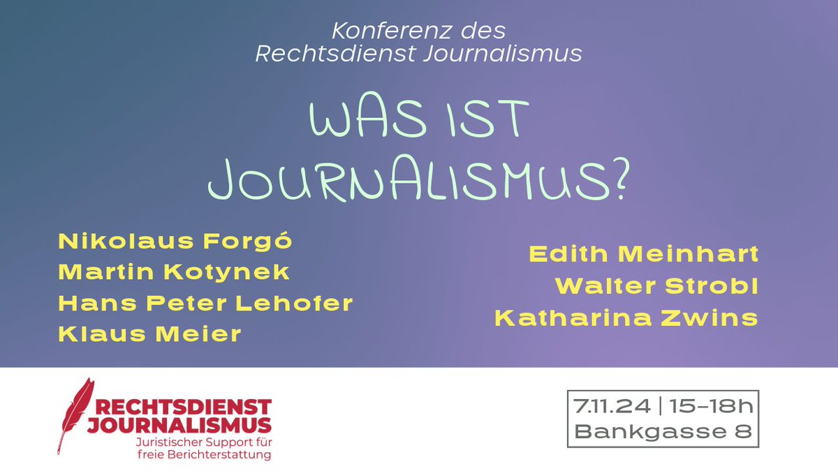 Presseclub Concordia (@pcconcordia) on Twitter photo Die Rechtsdienstkonferenz '24 widmet sich aus wissenschaftlicher & praktischer Perspektive der komplexen Frage "Was ist Journalismus?". Mit <a href="/nikolausf/">Nikolaus Forgó</a>, <a href="/martin_k/">Martin Kotynek</a>, <a href="/hplehofer/">hans peter lehofer</a>, <a href="/edithmeinhart/">edithmeinhart</a>, <a href="/walter_strobl/">walter strobl</a>, <a href="/katharinazwins/">Katharina Zwins</a> ua.
📅 7.11., 15h, Bankgasse 8
➡️ concordia.at/rechtsdienst-k… Die Rechtsdienstkonferenz '24 widmet sich aus wissenschaftlicher & praktischer Perspektive der komplexen Frage "Was ist Journalismus?". Mit <a href="/nikolausf/">Nikolaus Forgó</a>, <a href="/martin_k/">Martin Kotynek</a>, <a href="/hplehofer/">hans peter lehofer</a>, <a href="/edithmeinhart/">edithmeinhart</a>, <a href="/walter_strobl/">walter strobl</a>, <a href="/katharinazwins/">Katharina Zwins</a> ua.
📅 7.11., 15h, Bankgasse 8
➡️ concordia.at/rechtsdienst-k…