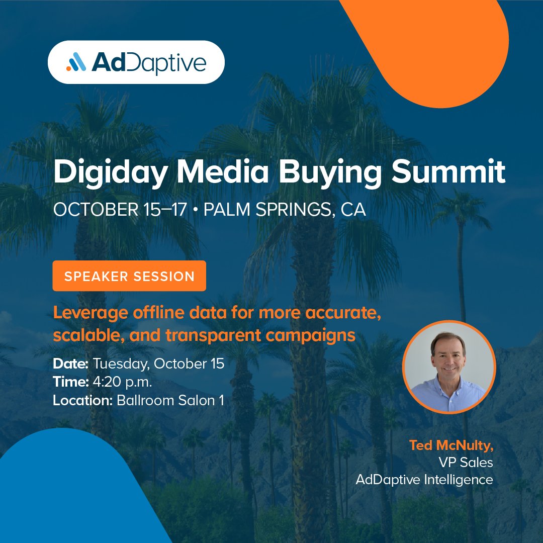 AdDaptive's tweet photo. Are you ready for the next Digiday Media Buying Summit, next week in Palm Springs, CA? Don't miss our session Oct 15 with our VP of Sales, Ted McNulty, as he shares our secret recipe to crafting accurate, scalable, and transparent campaigns. See you there! https://t.co/f6hiLZ8slU https://t.co/095LvPM6wD