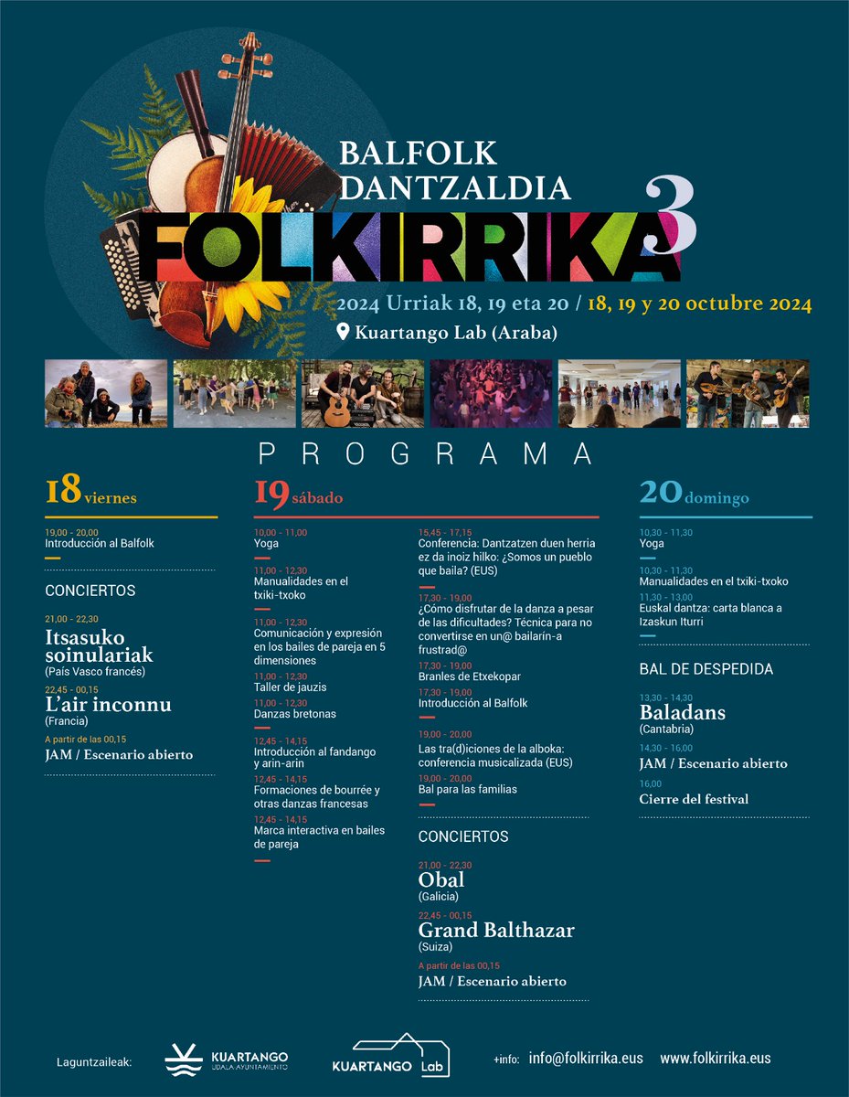 Esto es un no parar...
Kuartango acogerá entre el 18 y 20 de octubre la Tercera edición del festival Folkirrika. Con el *Balfolk* (baile con música folk) como telón de fondo, habrá entre otros, cursos de danza y música, conciertos y jam sessions.