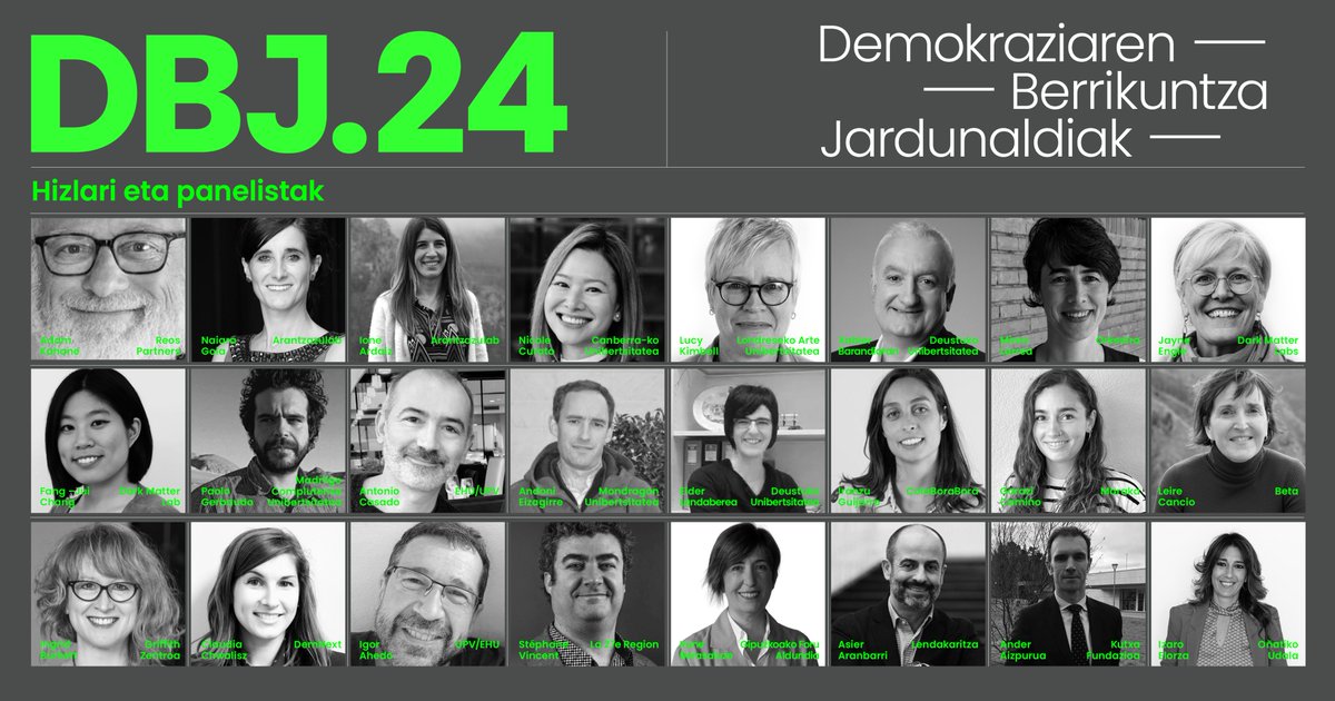 arantzazulab's tweet photo. #DBJ2024 🗣️Guztira 24 hizlari: Australia, Kanada, Erresuma Batua, Taiwan, Frantzia edota Euskal Herria.

Erakundeen artean: @DarkMatter_Labs @UAL, Australiako Berrikuntza Sistemikorako Griffith Zentroa, @UniCanberra @unicomplutense @reospartners @La27eregion @DemocracyNext ... https://t.co/6OAPdiWLph