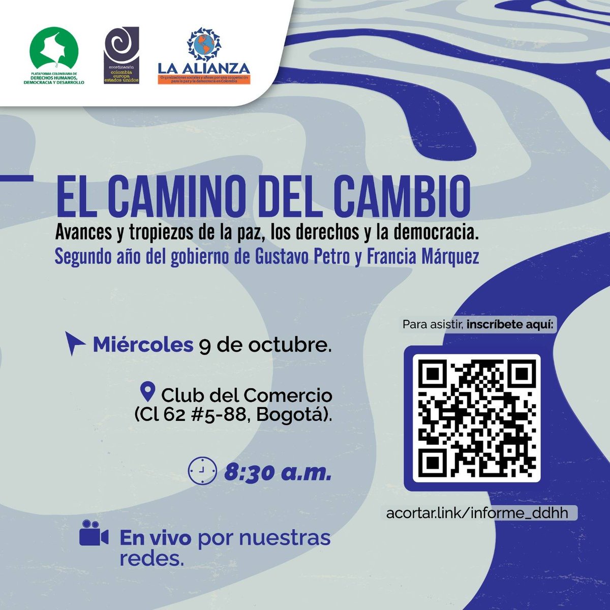 #Hoy estaremos presentes en el #lanzamiento del informe de las Plataformas de #DDHH ‘El Camino del Cambio. Avances y tropiezos de la paz, los derechos y la democracia. Segundo año del gobierno de Gustavo Petro y Francia Márquez’

🕖 8:30 a.m. en Bogotá