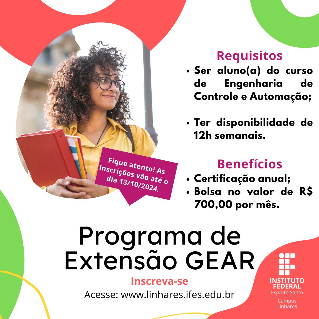 Voltamos já com coisa boa! 

Estão abertas as inscrições para alunos(as) do curso de Engenharia de Controle e Automação para atuarem como bolsistas no programa de extensão GEAR (Grupo de Estudos em Automação e Robótica de Linhares). 

Saiba mais: linhares.ifes.edu.br/noticias/17120…