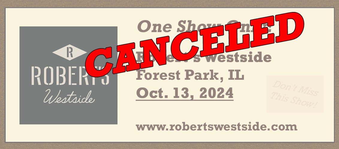 Update: Hey folks, sorry to inform you that the Oct. 13th show at Robert's Westside has been canceled. We will keep you posted if it gets rescheduled for a future date. Our apologies for any hassles or inconveniences!