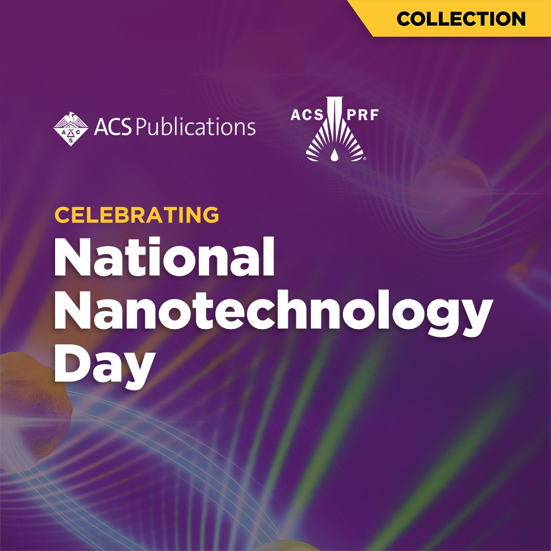 To celebrate #NationalNanoDay, we share this new Collection of research from ACS journals dedicated to nanotechnology and funded by ACS PRF. 

Read the Collection 👉 go.acs.org/bbq

Learn more about the ACS Award in Nanochemistry 👉 go.acs.org/bbr