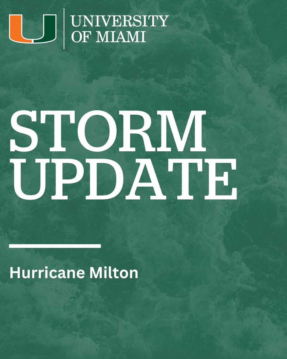 Hurricane Milton Update - Wednesday, Oct. 9, 2 p.m. EST. Read more at miami.edu/hurricanemilton