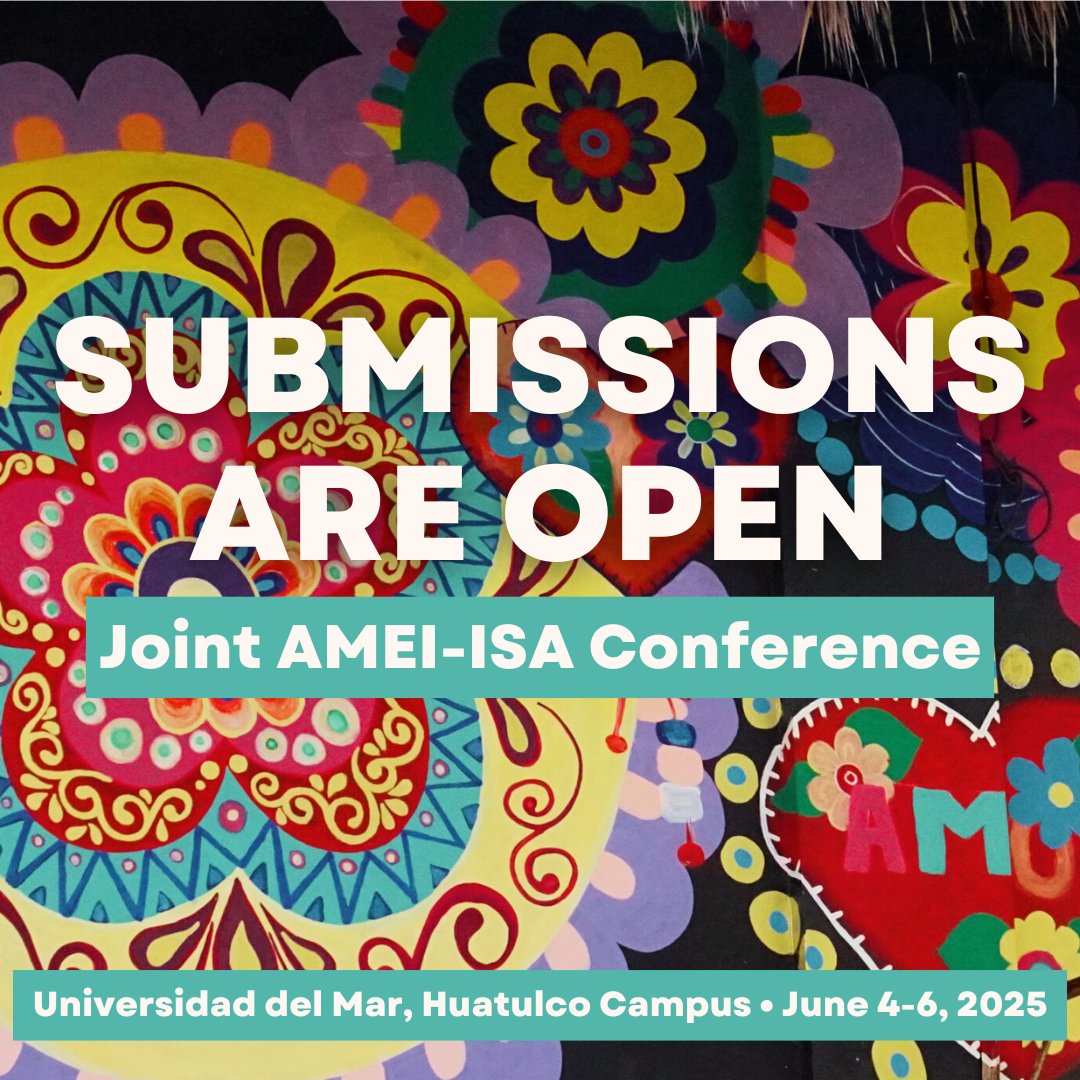 Submissions are open for the AMEI-ISA Joint International Conference happening at the Universidad del Mar, Huatulco Campus, June 4-6, 2025. The deadline for applications is November 1, 2024. We look forward to seeing you in beautiful Huatulco! isanet.org/Conferences/IS…