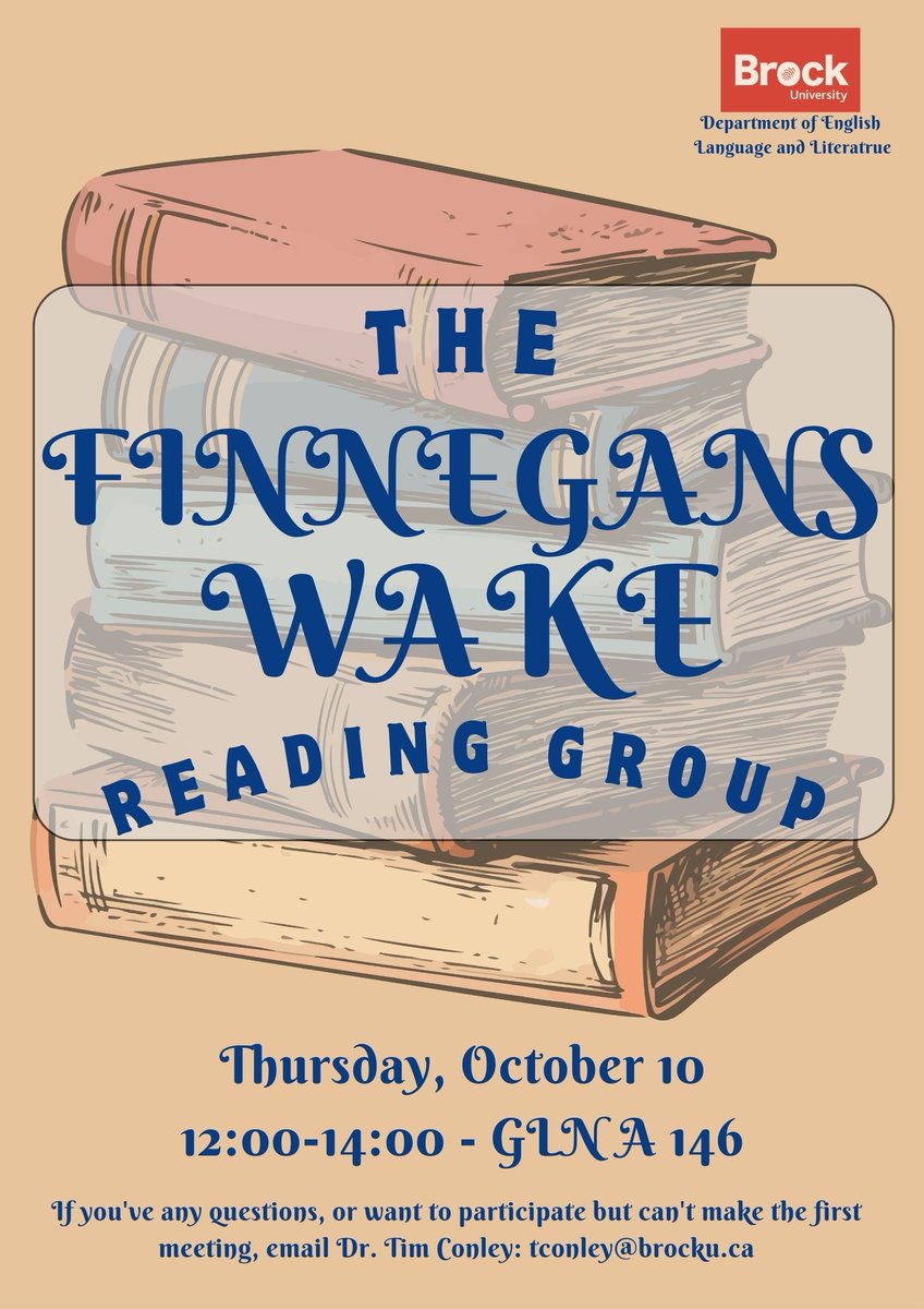 The Finnegans Wake Reading Group is having its first meeting TODAY at 12:00 pm (You can bring your lunch.) in GLA 146. This group reads just one book: James Joyce's Finnegans Wake, notorious for its complexity but also celebrated for its hilarity! 🔖#BrockUEnglish