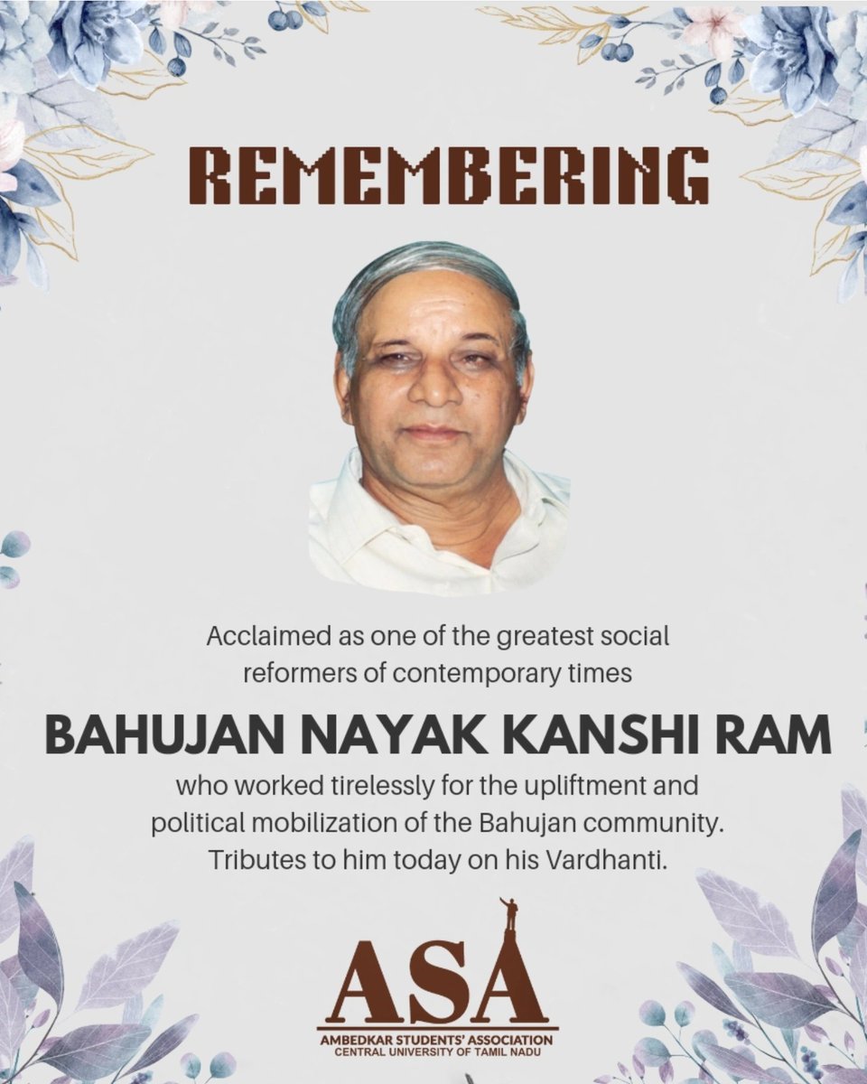 asacutn's tweet photo. Remembering Bahujan Nayak Manyavar. Kanshiram on his Mahaparinirvan Diwas. #kanshiram #bahujan #bsp

JAI BHEEM!
Ambedkar Students' Association
Central University of Tamilnadu.
#ASAcutn #jaibheem #jaibhim
#EducateAgitateOrganize https://t.co/zlRAPEIKpn