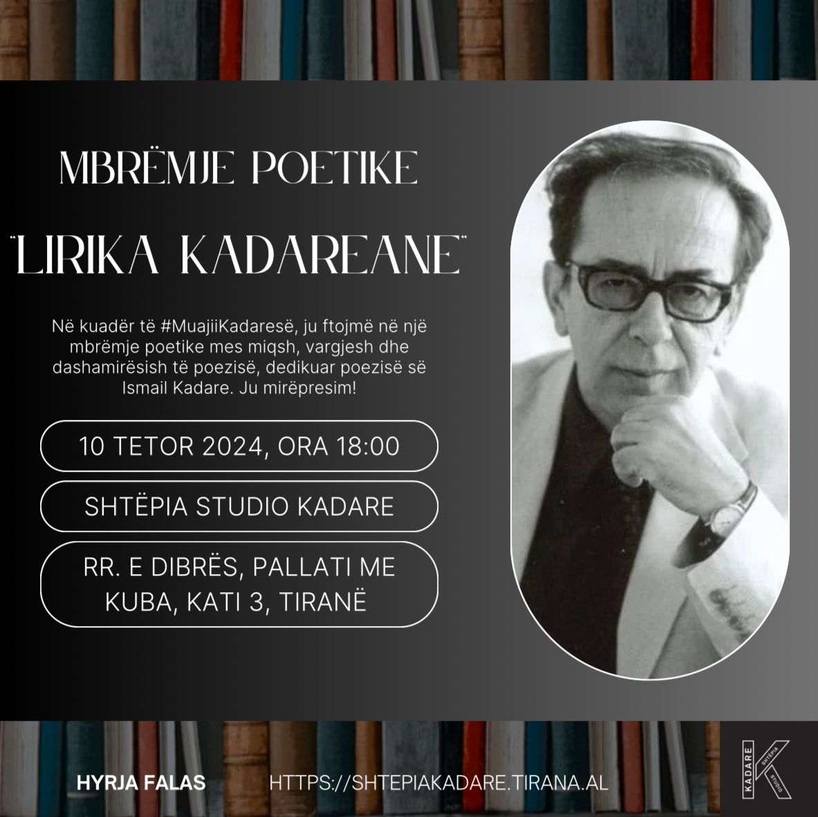 HouseKadare's tweet photo. Në kuadër të Muaji i Kadaresë, Shtëpia Studio Kadare ju fton në mbrëmjen poetike "Lirika Kadareane" dedikuar poezisë së Ismail Kadare, të enjten dt. 10 tetor ora 18:00. Na u bashkoni në një mbrëmje midis miqsh, vargjesh dhe dashamirësish të poezisë. 🎼📖✍️
Ju mirëpresim! https://t.co/STeMG2tspF