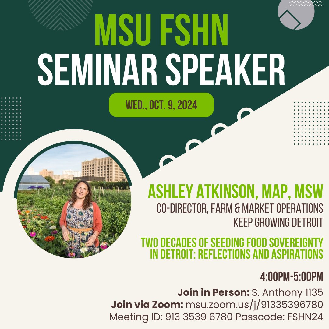 TODAY: #FSHN Fall Seminar Series guest is Ashley Atkinson of Keep Growing Detroit with "2 Decades of Seeding Food Sovereignty in Detroit: Reflections &amp; Aspirations"
Learn more: loom.ly/PAh-a78
#MSUFSHN #MSU #MichiganStateUniversity #SpartansWill #SeminarSeries #Speaker