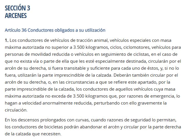 Hola <a href="/DGTes/">Dir. Gral. Tráfico</a> 

Ruego nos aclaren a todos si la normativa vigente "en el caso de que no exista vía o parte de ella que les esté especialmente destinada" significa que en caso de sí existir carril bici, éstas deben circular por ese carril destinado y no por arcén ni calzada.