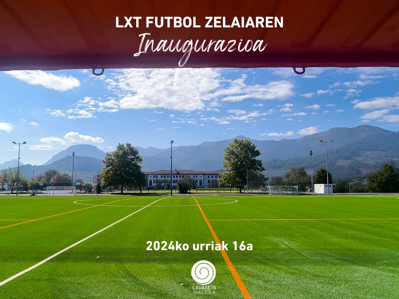 lauaxetaikastol's tweet image. ⚽👟 LXT Futbol zelaia, maila goreneko futbol zelai berria. Datorren astean inauguratuko dugu! Gonbidatuta zaude!
📌🙂 LXT Futbol zelaia, un nuevo campo de fútbol de ultima generación. Se inaugurará el miércoles siguiente. Te invitamos 🤗
#LauaxetaIkastola #LXTFutbolzelaia #LXT