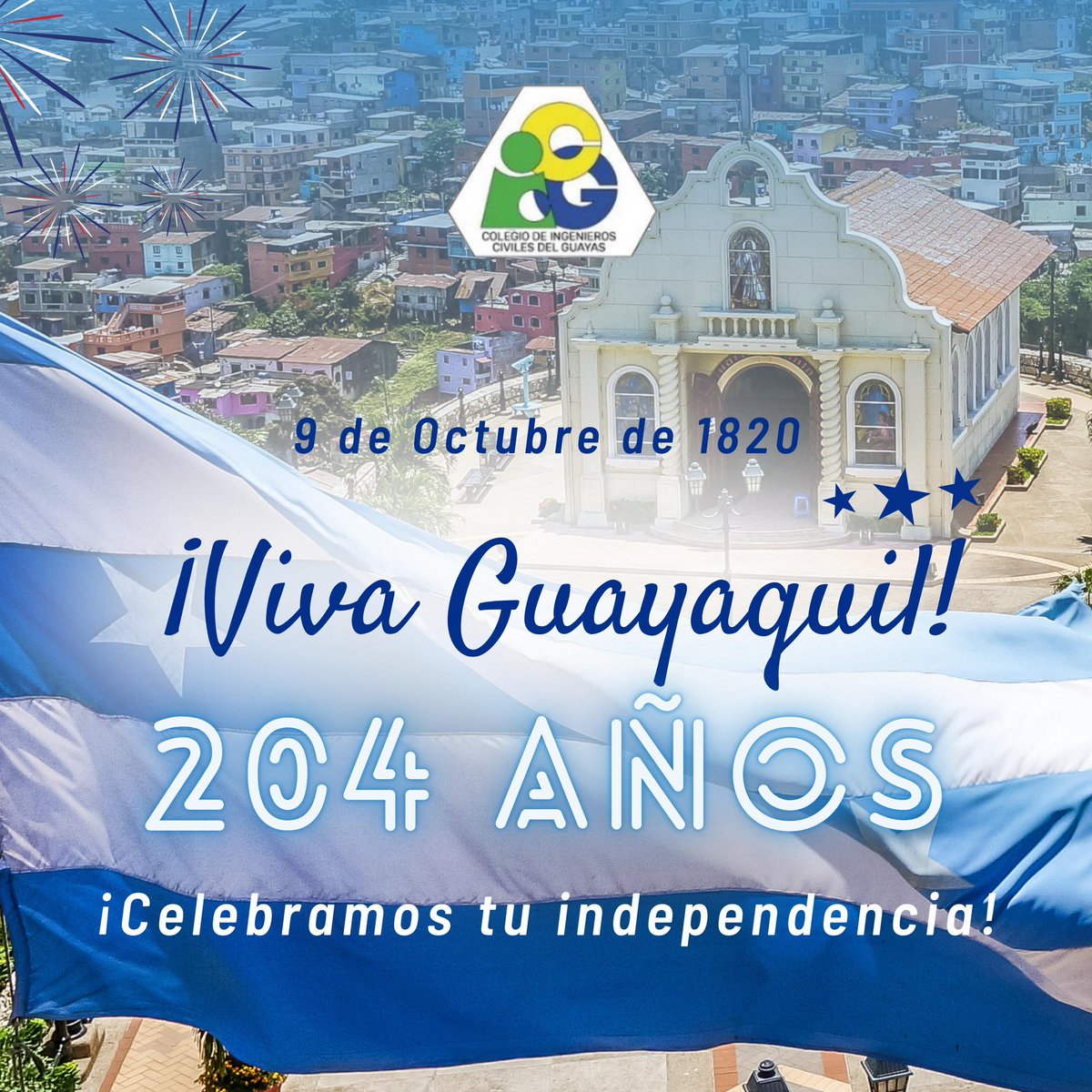 El Colegio de Ingenieros Civiles del Guayas se une a la conmemoración de este 9 de Octubre, celebrando los 204 años de independencia de nuestra querida Guayaquil. 💙🤍