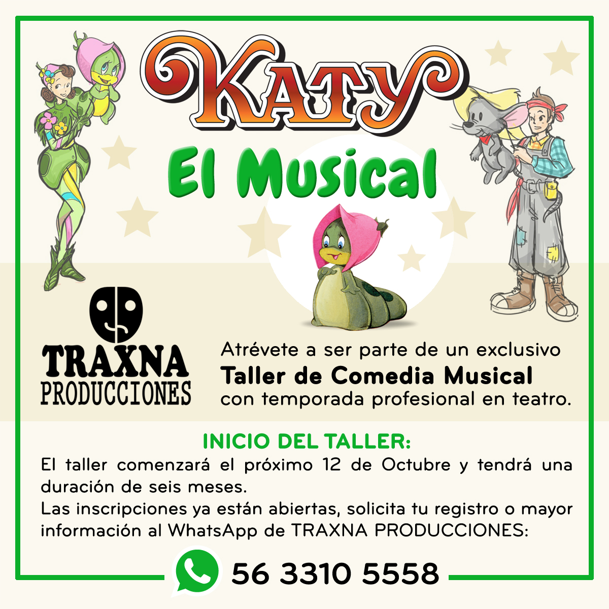 OficialBurbujas's tweet photo. #KatyElMusical #Teatro
🎭¡ Ya falta poco ! 🎭
¿Estás lista para salir de tu capullo y abrir tus alas? TRAXNA PRODUCCIONES te invita a ser parte de un exclusivo Taller de Comedia Musical que culmina con una auténtica temporada profesional en teatro.
Contáctanos al 56 3310 5558 https://t.co/HdmZPRg6fd